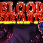 23 Games Like Blood Servants