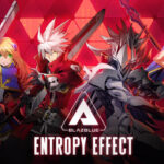 10 Games Like BlazBlue Entropy Effect